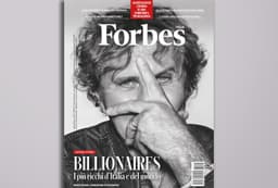 Forbes Italia esce in edicola con la classifica dei più ricchi d'Italia e del mondo